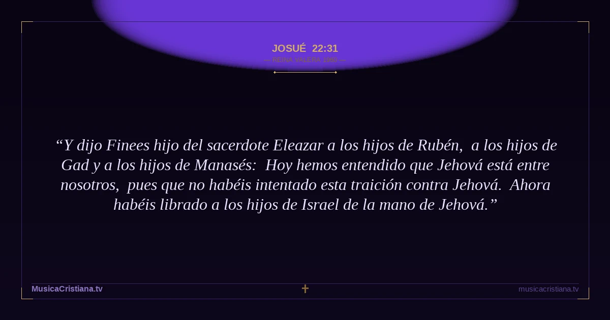 Josué 22:31 — Biblia Reina Valera 1960 — MusicaCristiana.tv