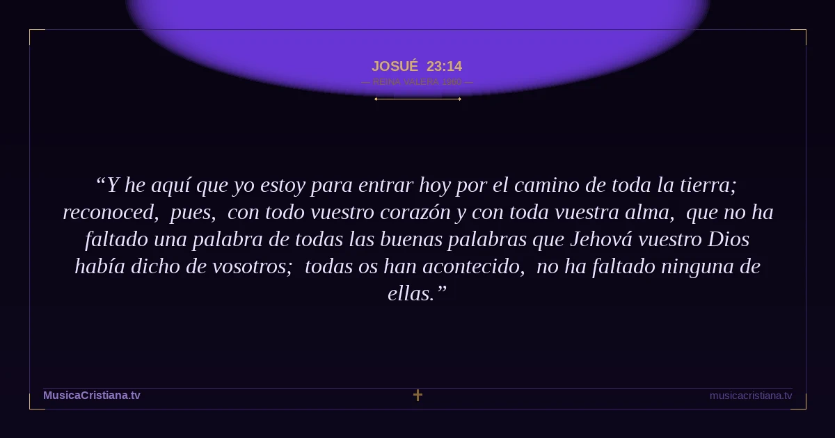 Josué 23:14 — Biblia Reina Valera 1960 — MusicaCristiana.tv