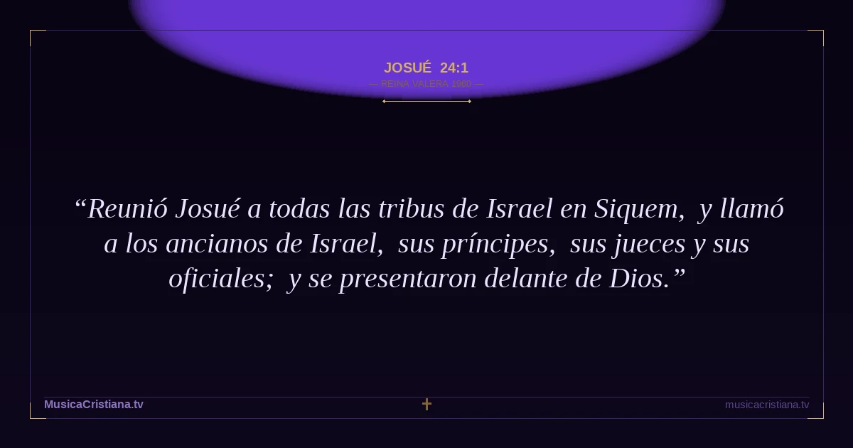 Josué 24:1 — Biblia Reina Valera 1960 — MusicaCristiana.tv