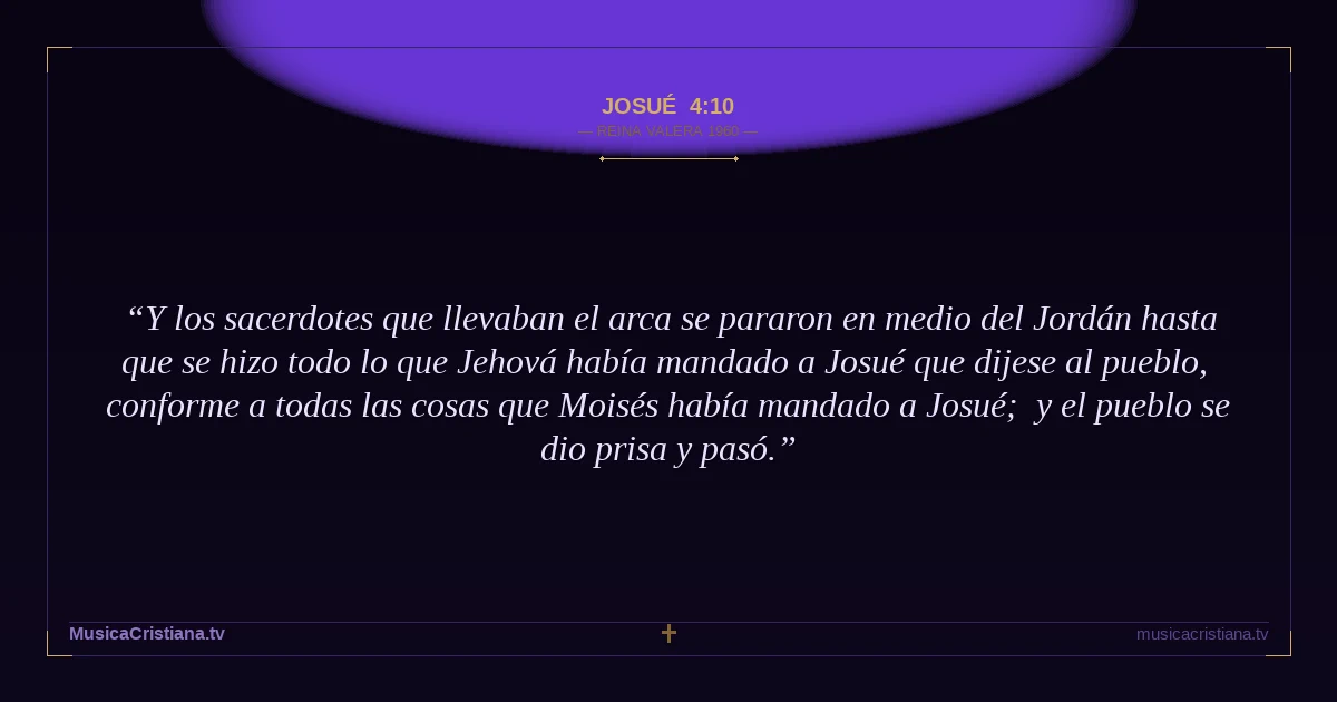 Josué 4:10 — Biblia Reina Valera 1960 — MusicaCristiana.tv