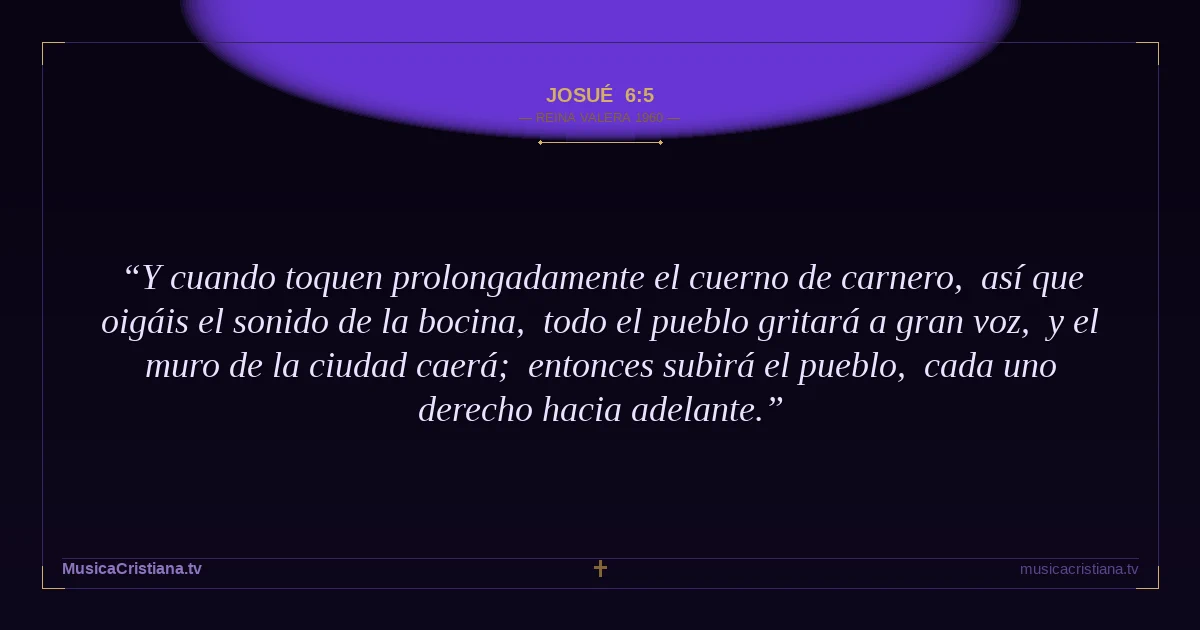 Josué 6:5 — Biblia Reina Valera 1960 — MusicaCristiana.tv