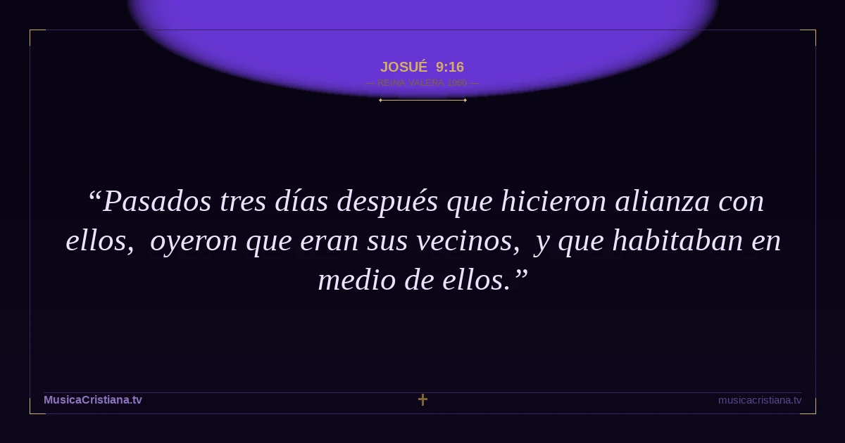 Josué 9:16 — Biblia Reina Valera 1960 — MusicaCristiana.tv