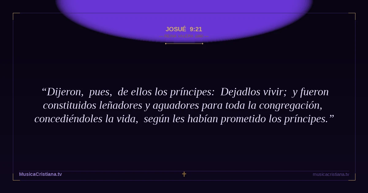 Josué 9:21 — Biblia Reina Valera 1960 — MusicaCristiana.tv