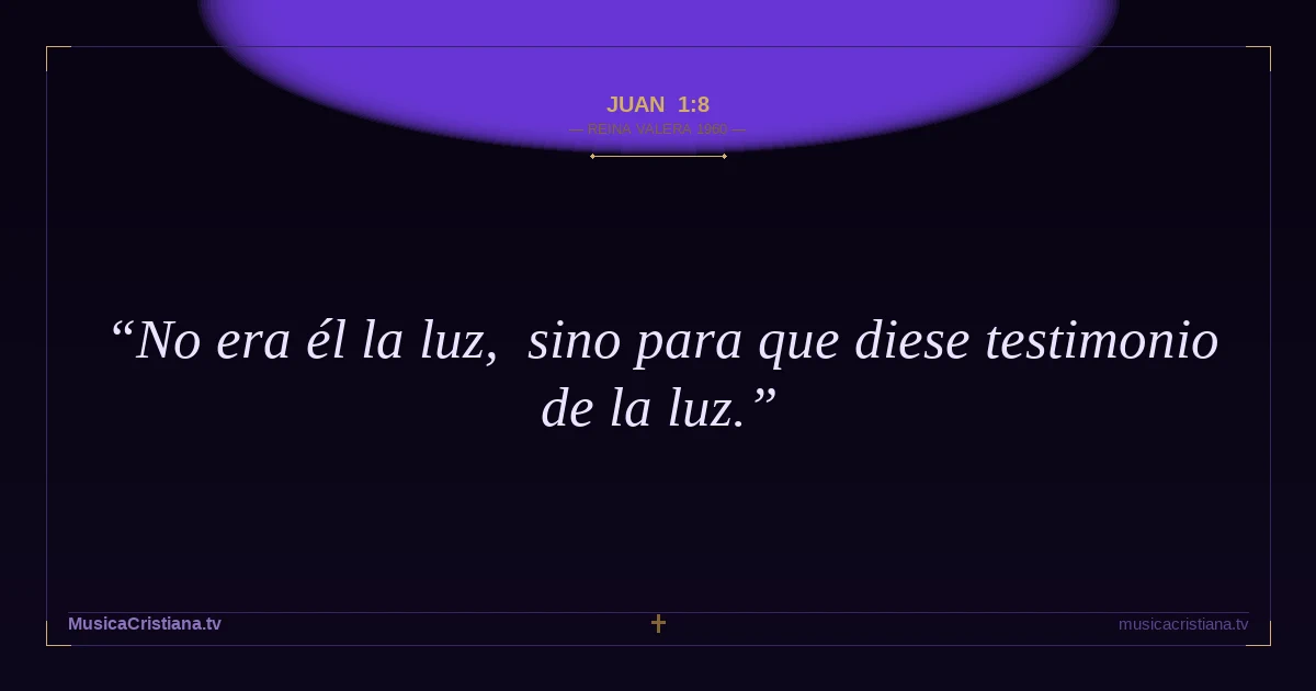 Juan 1:8 — Biblia Reina Valera 1960 — MusicaCristiana.tv