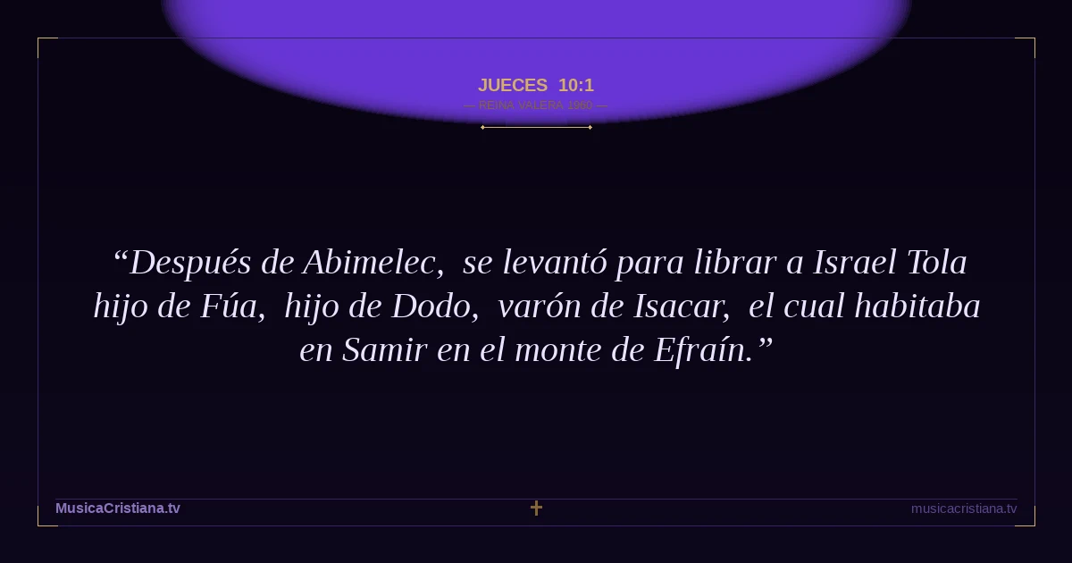 Jueces 10:1 — Biblia Reina Valera 1960 — MusicaCristiana.tv