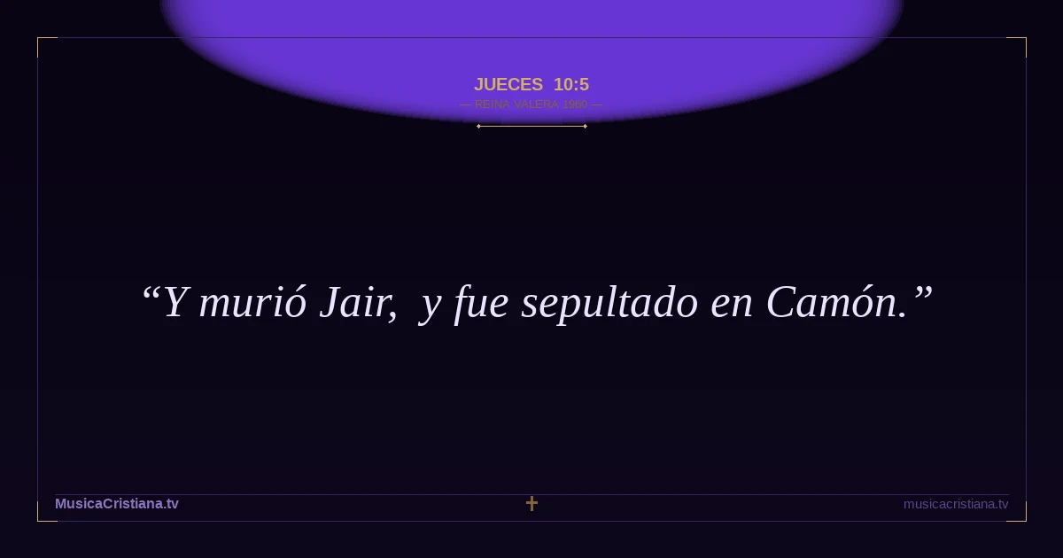 Jueces 10:5 — Biblia Reina Valera 1960 — MusicaCristiana.tv