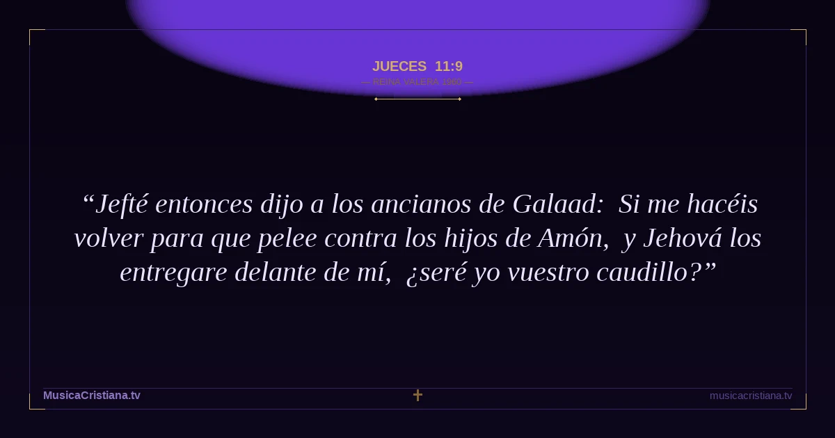 Jueces 11:9 — Biblia Reina Valera 1960 — MusicaCristiana.tv