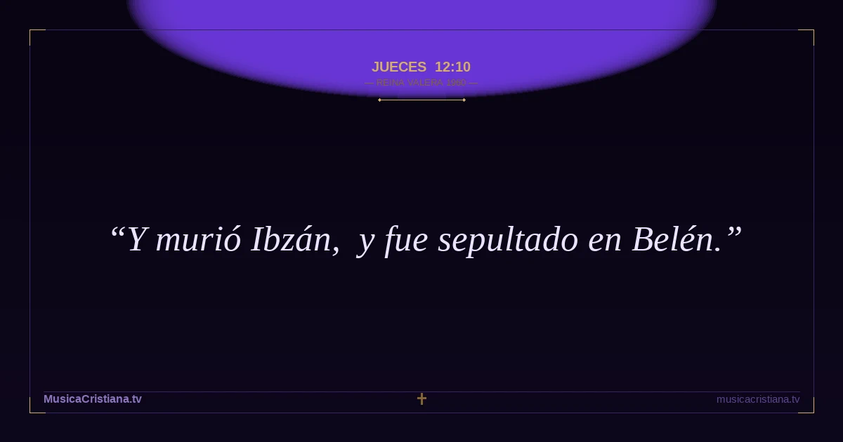 Jueces 12:10 — Biblia Reina Valera 1960 — MusicaCristiana.tv