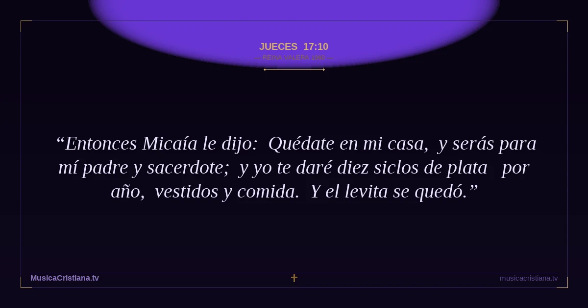 Jueces 17:10 — Biblia Reina Valera 1960 — MusicaCristiana.tv