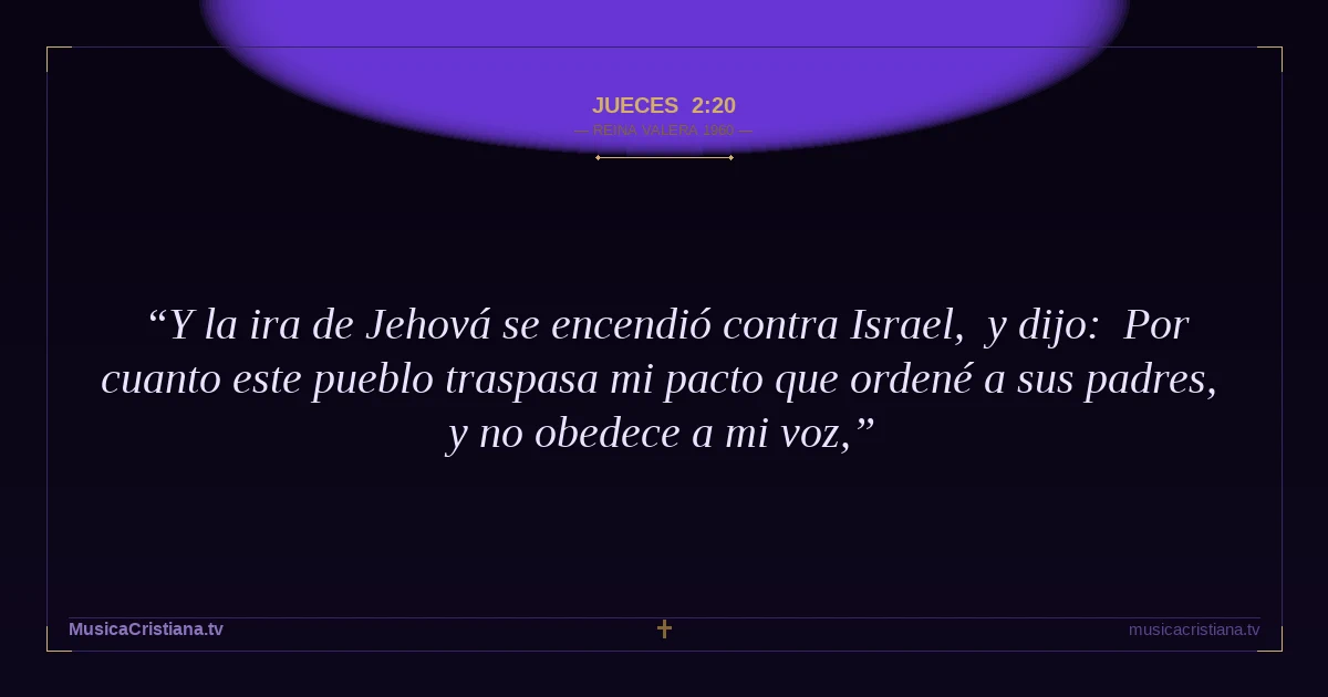 Jueces 2:20 — Biblia Reina Valera 1960 — MusicaCristiana.tv