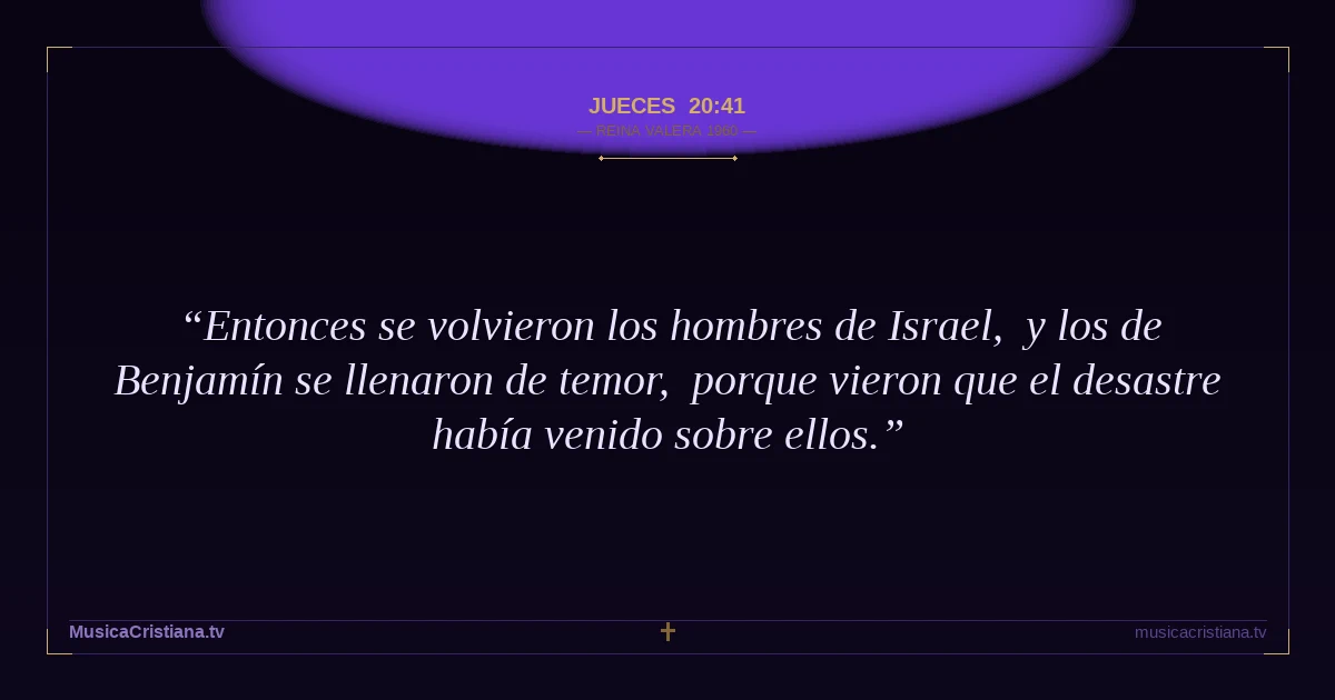 Jueces 20:41 — Biblia Reina Valera 1960 — MusicaCristiana.tv