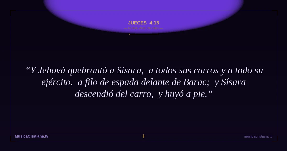 Jueces 4:15 — Biblia Reina Valera 1960 — MusicaCristiana.tv