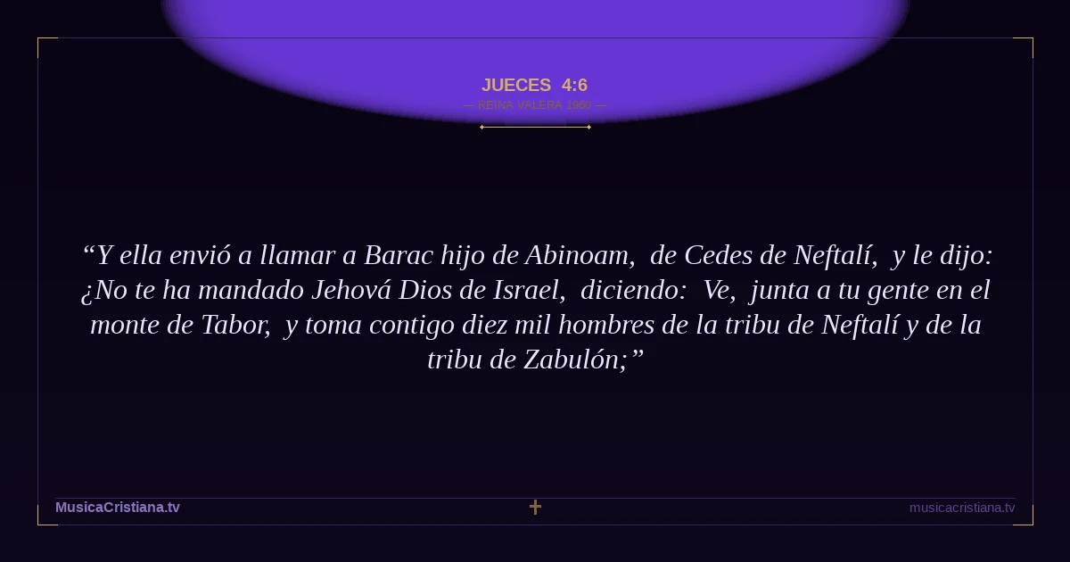 Jueces 4:6 — Biblia Reina Valera 1960 — MusicaCristiana.tv