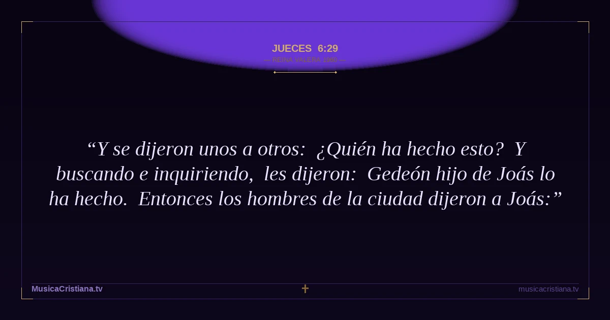Jueces 6:29 — Biblia Reina Valera 1960 — MusicaCristiana.tv
