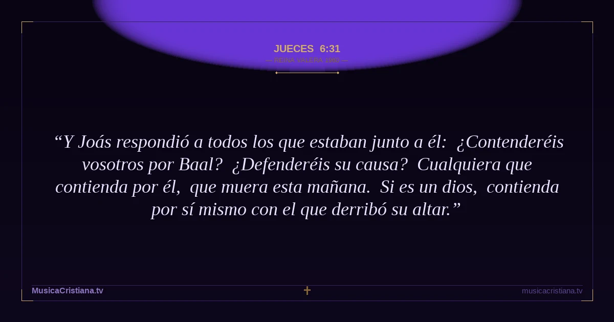 Jueces 6:31 — Biblia Reina Valera 1960 — MusicaCristiana.tv