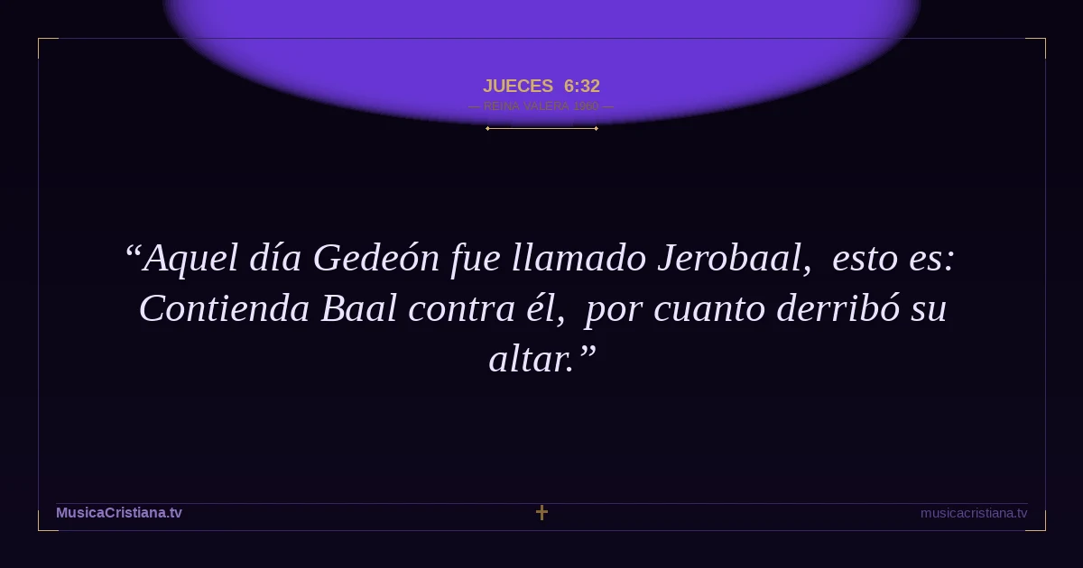Jueces 6:32 — Biblia Reina Valera 1960 — MusicaCristiana.tv