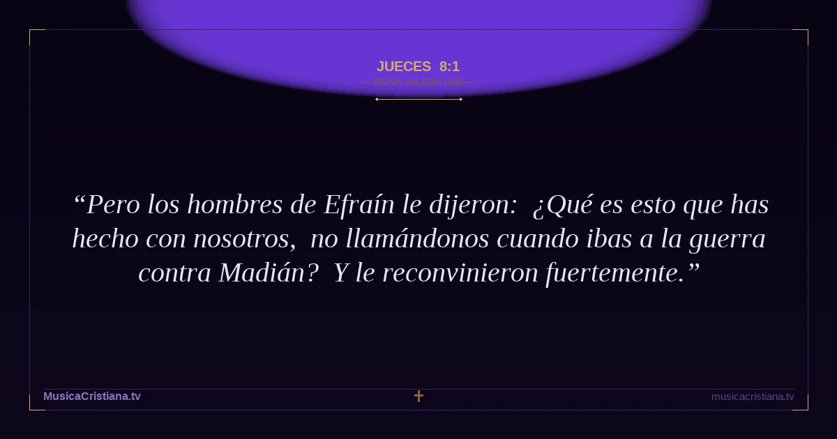 Jueces 8:1 — Biblia Reina Valera 1960 — MusicaCristiana.tv