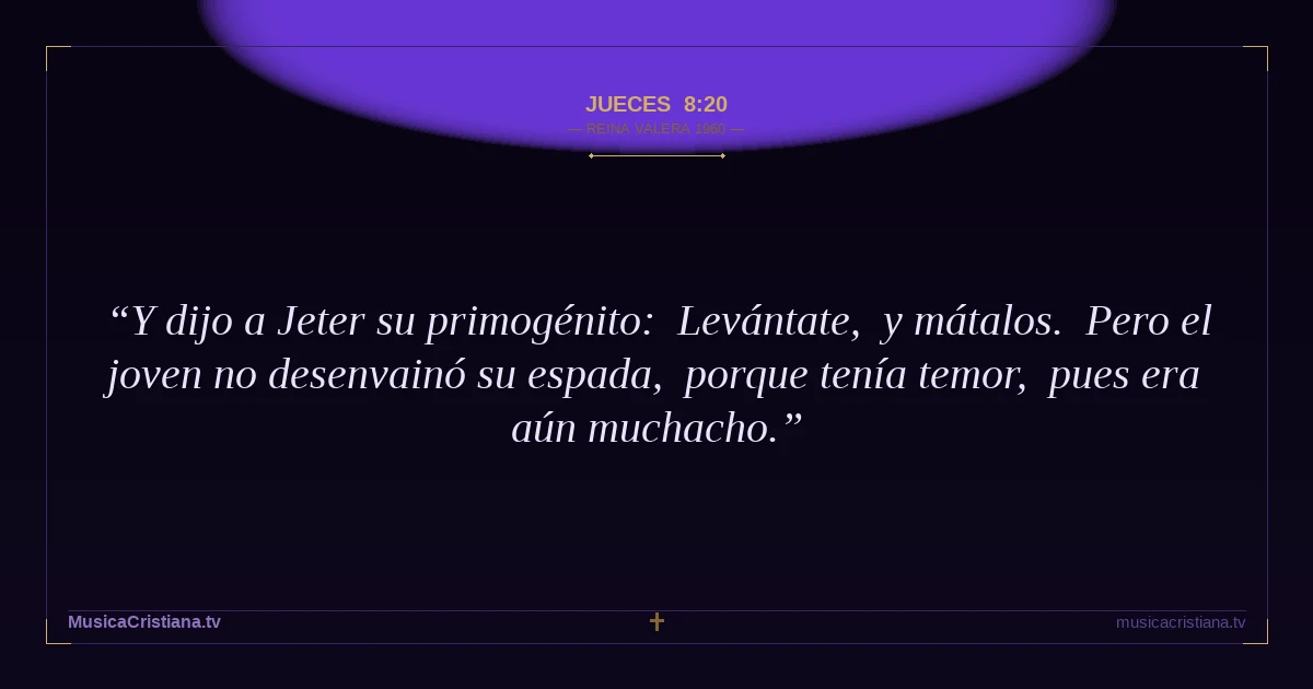 Jueces 8:20 — Biblia Reina Valera 1960 — MusicaCristiana.tv