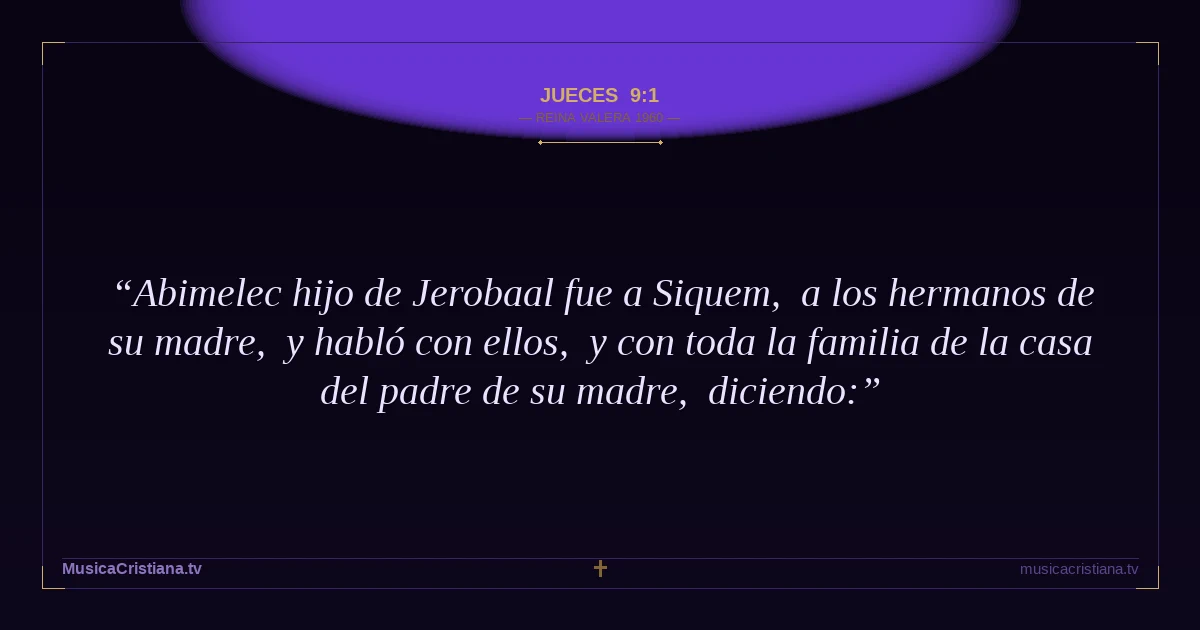 Jueces 9:1 — Biblia Reina Valera 1960 — MusicaCristiana.tv