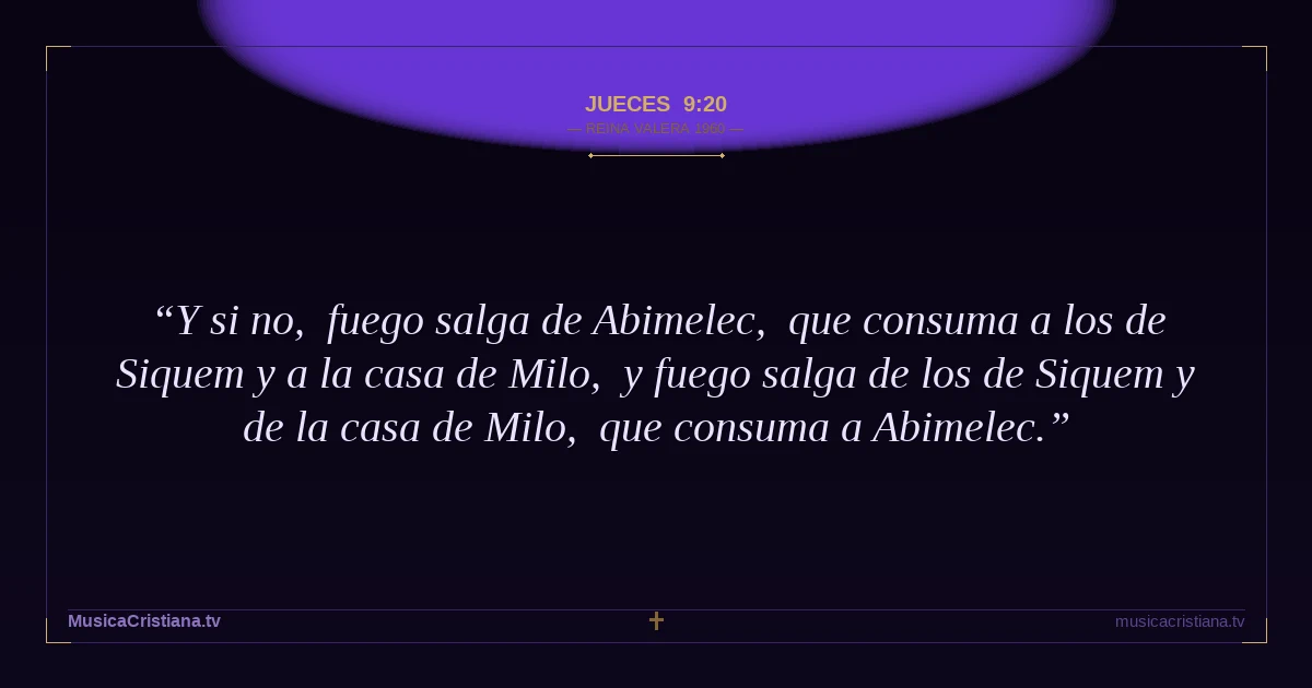 Jueces 9:20 — Biblia Reina Valera 1960 — MusicaCristiana.tv