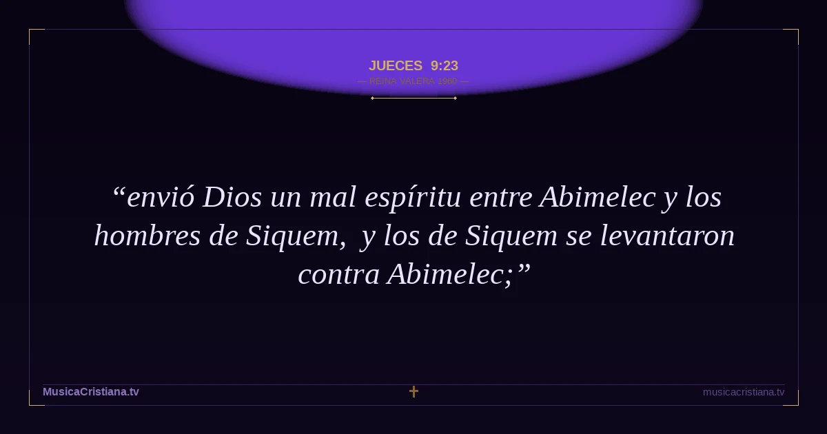 Jueces 9:23 — Biblia Reina Valera 1960 — MusicaCristiana.tv