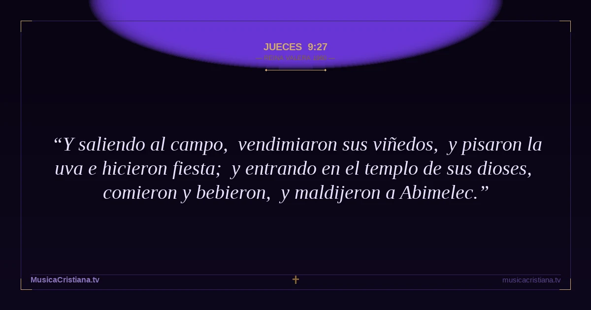 Jueces 9:27 — Biblia Reina Valera 1960 — MusicaCristiana.tv