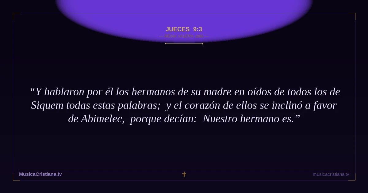 Jueces 9:3 — Biblia Reina Valera 1960 — MusicaCristiana.tv