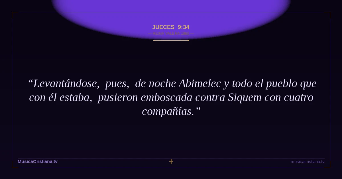 Jueces 9:34 — Biblia Reina Valera 1960 — MusicaCristiana.tv