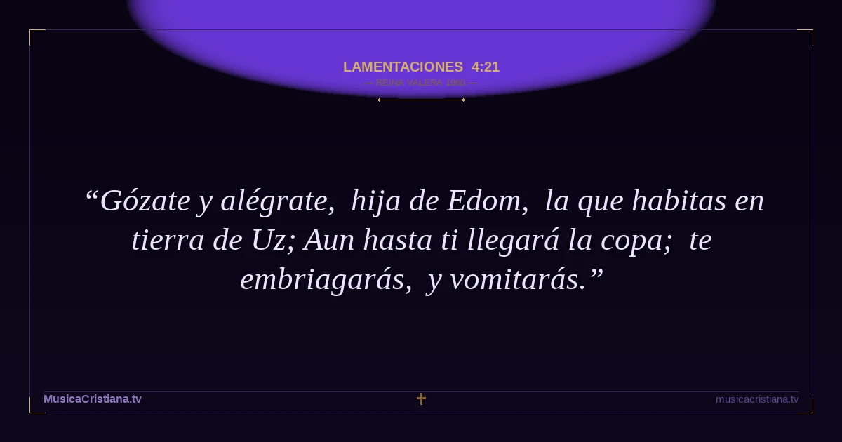 Lamentaciones 4:21 — Biblia Reina Valera 1960 — MusicaCristiana.tv