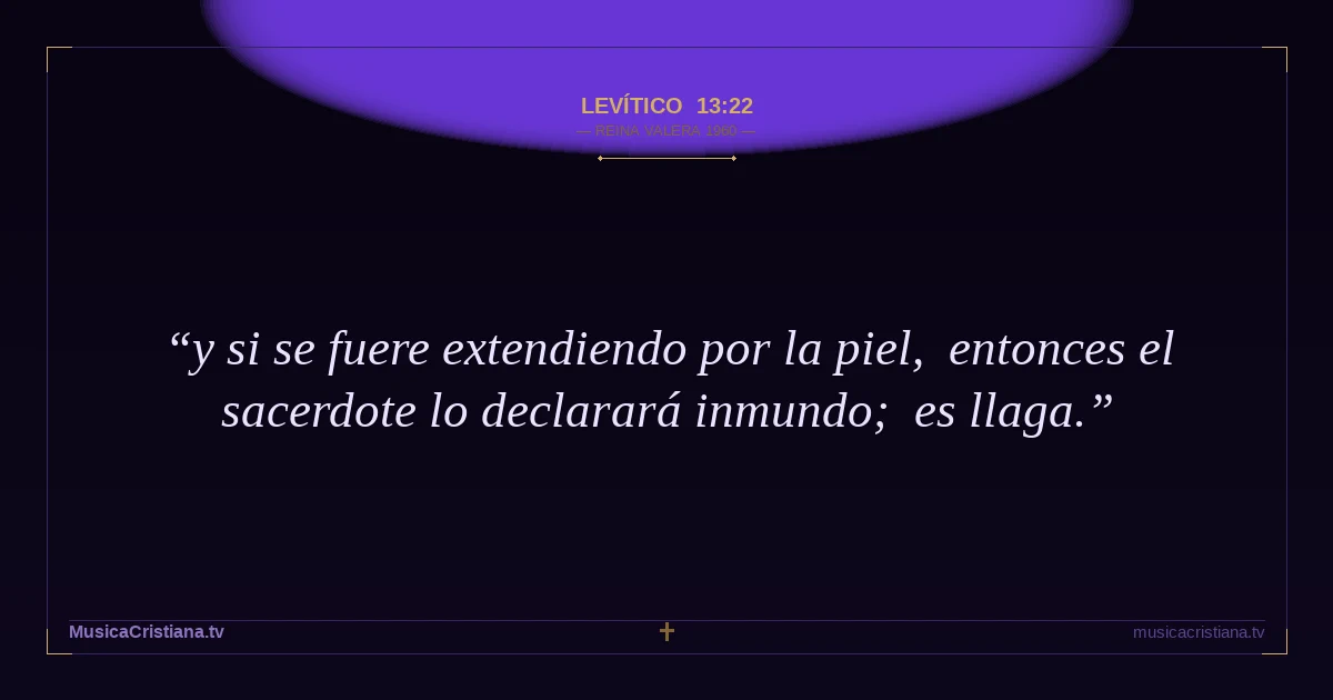 Levítico 13:22 — Biblia Reina Valera 1960 — MusicaCristiana.tv