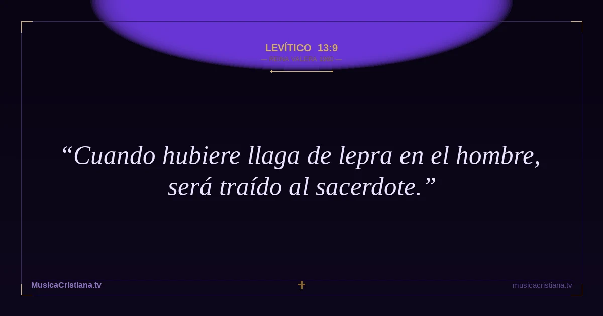 Levítico 13:9 — Biblia Reina Valera 1960 — MusicaCristiana.tv