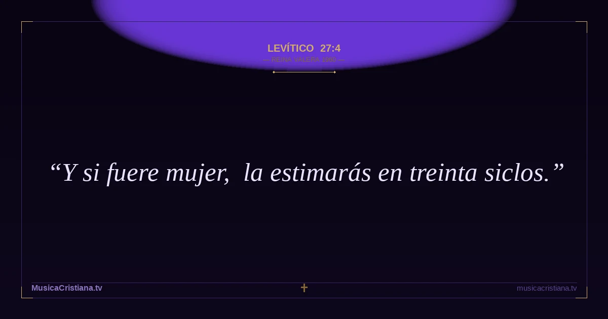 Levítico 27:4 — Biblia Reina Valera 1960 — MusicaCristiana.tv