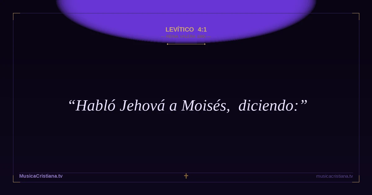 Levítico 4:1 — Biblia Reina Valera 1960 — MusicaCristiana.tv