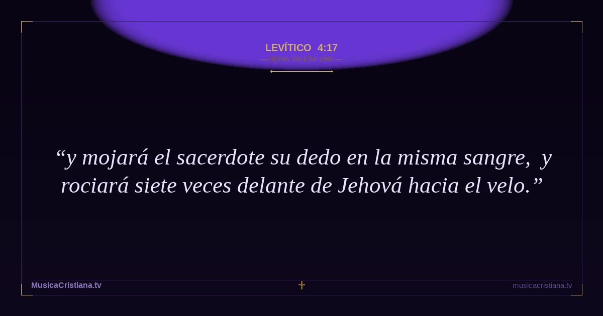 Levítico 4:17 — Biblia Reina Valera 1960 — MusicaCristiana.tv