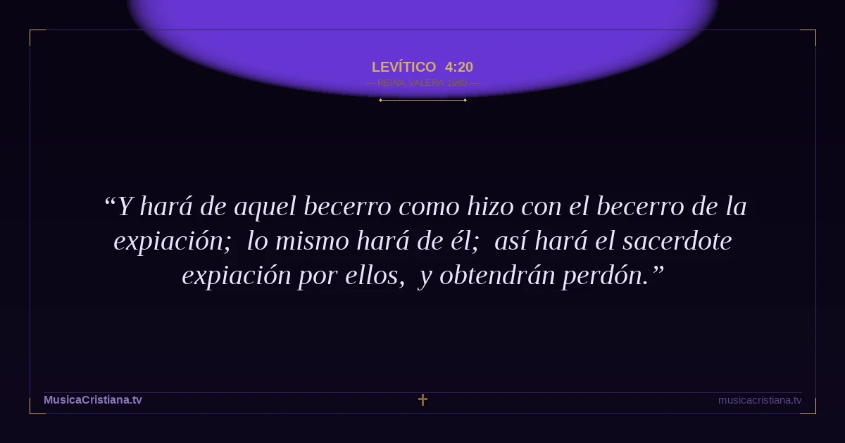 Levítico 4:20 — Biblia Reina Valera 1960 — MusicaCristiana.tv