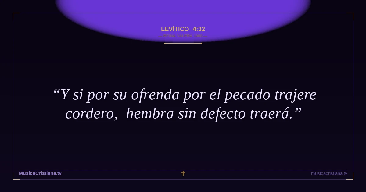 Levítico 4:32 — Biblia Reina Valera 1960 — MusicaCristiana.tv
