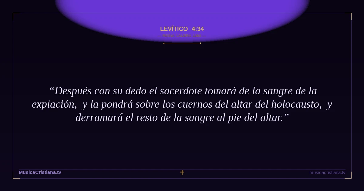 Levítico 4:34 — Biblia Reina Valera 1960 — MusicaCristiana.tv