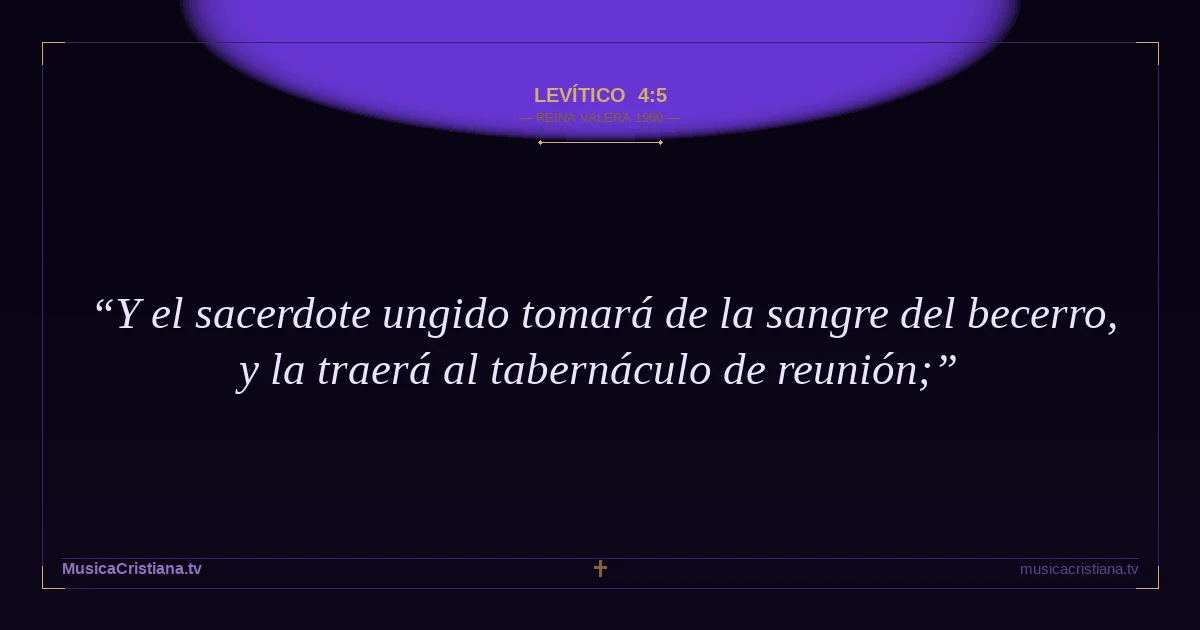 Levítico 4:5 — Biblia Reina Valera 1960 — MusicaCristiana.tv