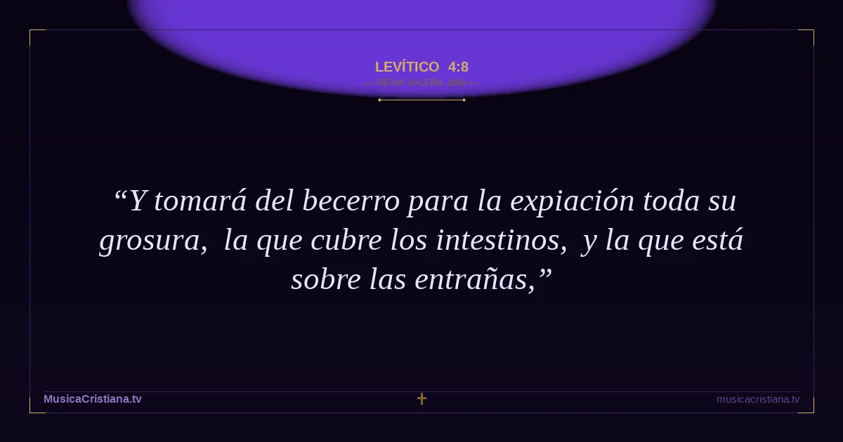 Levítico 4:8 — Biblia Reina Valera 1960 — MusicaCristiana.tv