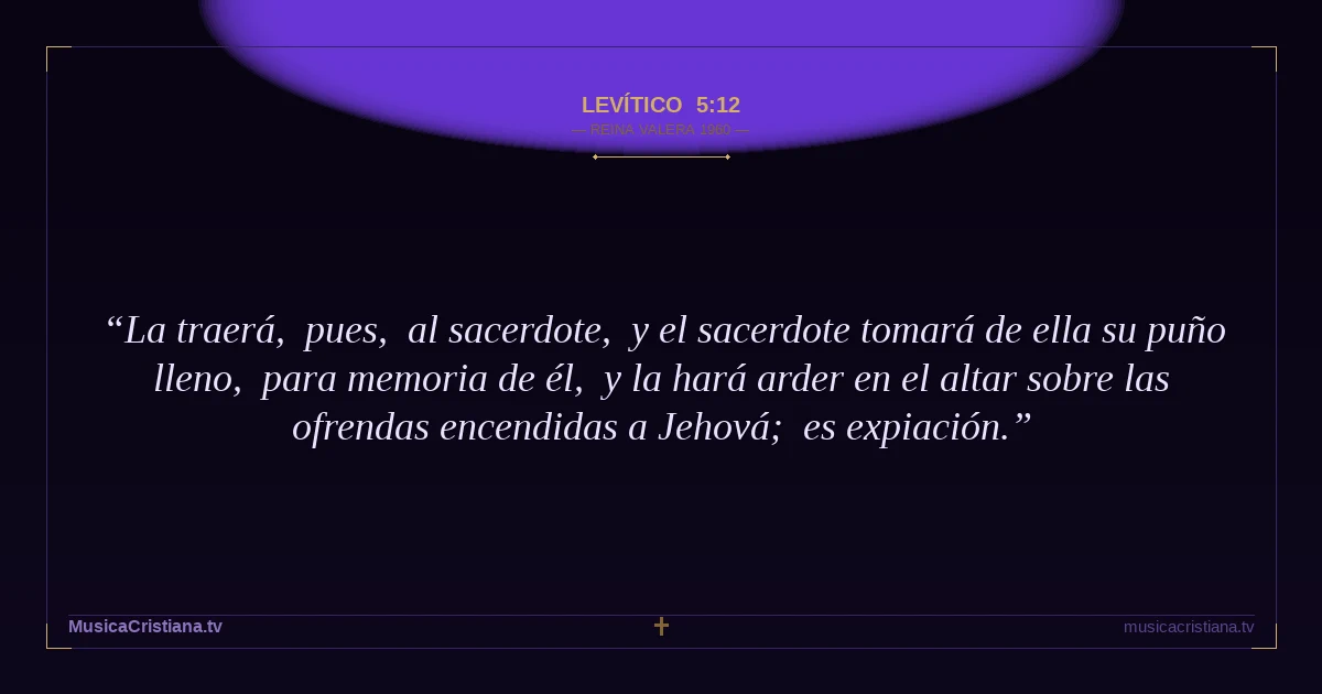 Levítico 5:12 — Biblia Reina Valera 1960 — MusicaCristiana.tv