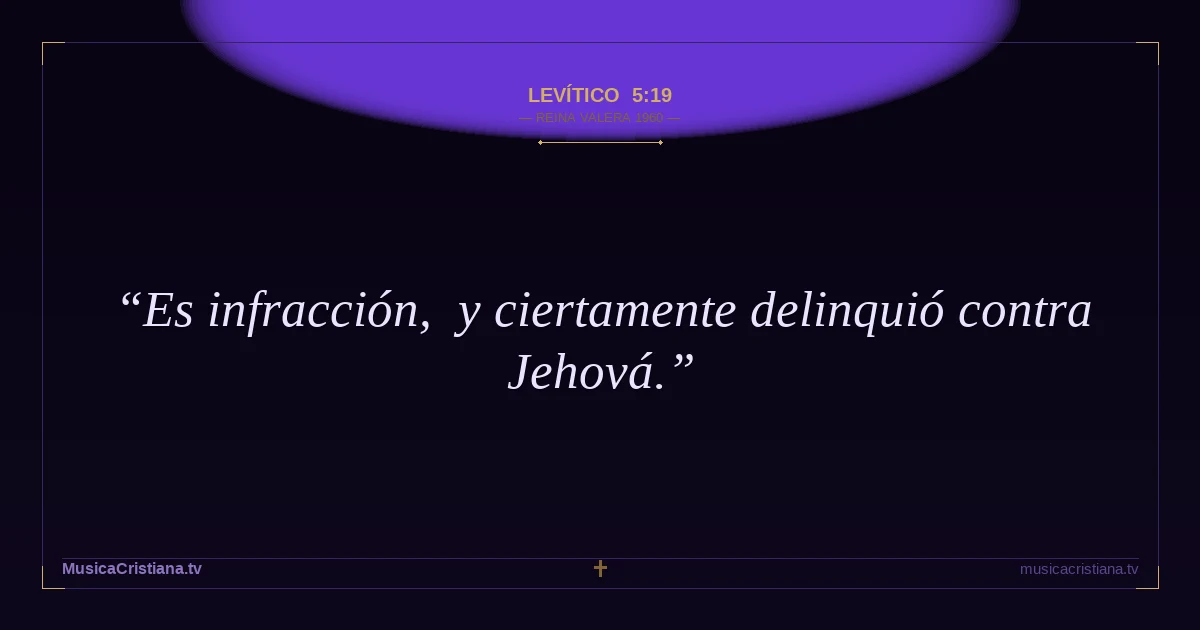 Levítico 5:19 — Biblia Reina Valera 1960 — MusicaCristiana.tv