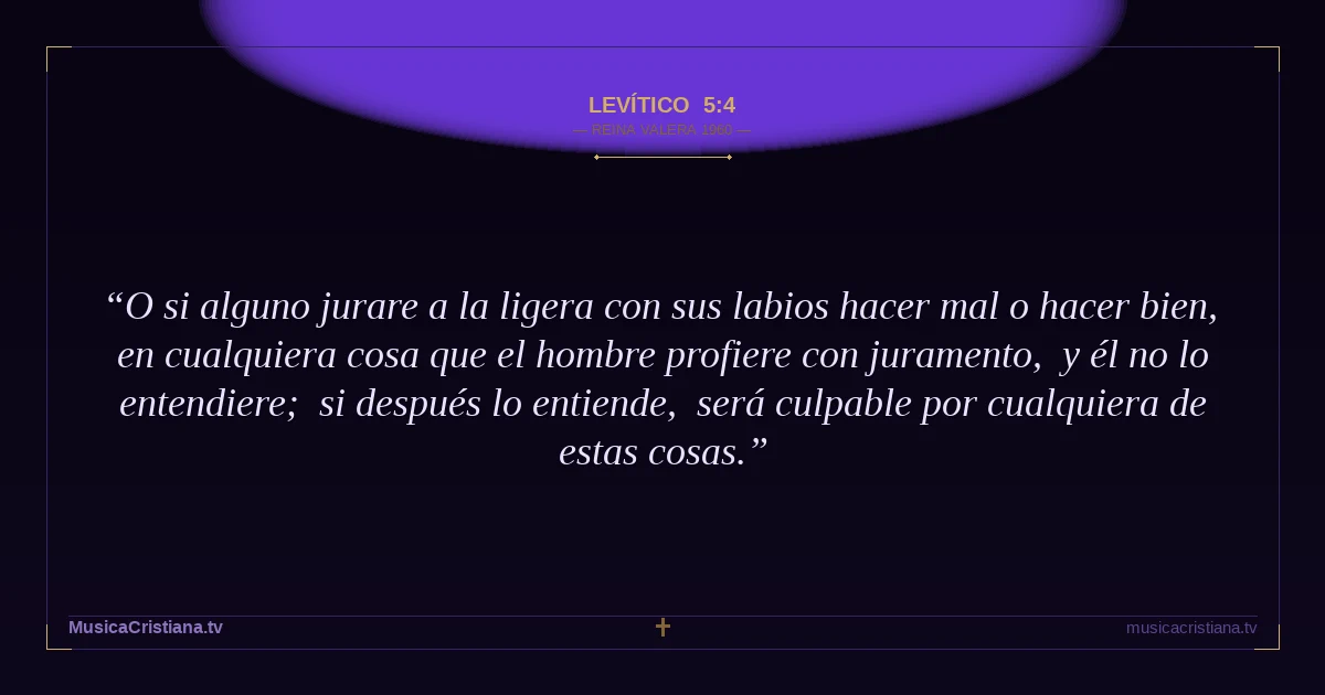 Levítico 5:4 — Biblia Reina Valera 1960 — MusicaCristiana.tv