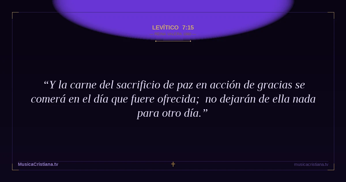 Levítico 7:15 — Biblia Reina Valera 1960 — MusicaCristiana.tv