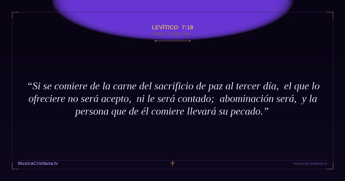 Levítico 7:18 — Biblia Reina Valera 1960 — MusicaCristiana.tv
