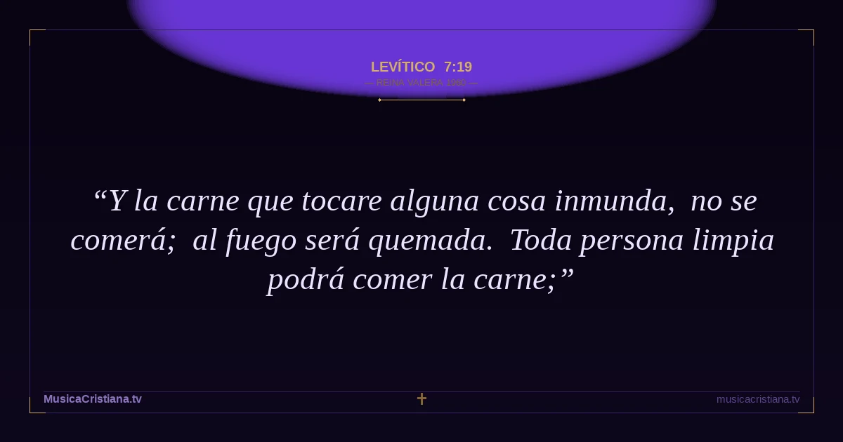 Levítico 7:19 — Biblia Reina Valera 1960 — MusicaCristiana.tv