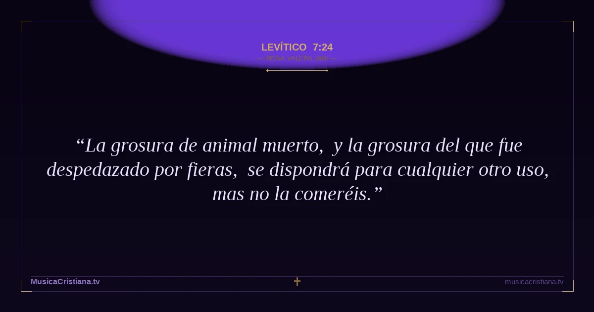 Levítico 7:24 — Biblia Reina Valera 1960 — MusicaCristiana.tv