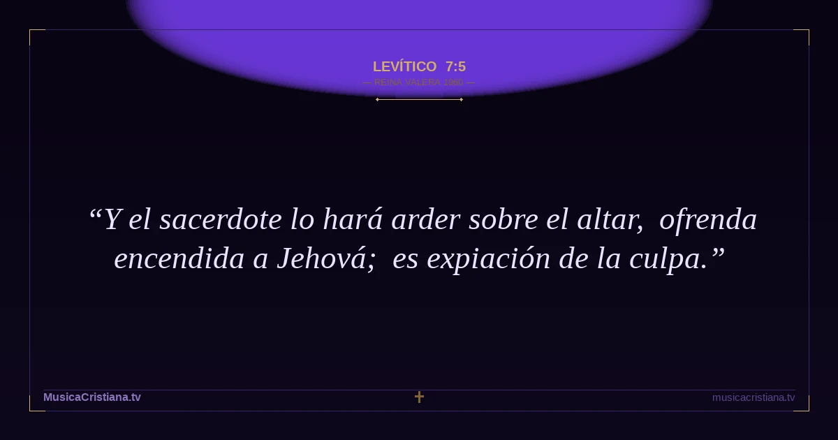 Levítico 7:5 — Biblia Reina Valera 1960 — MusicaCristiana.tv
