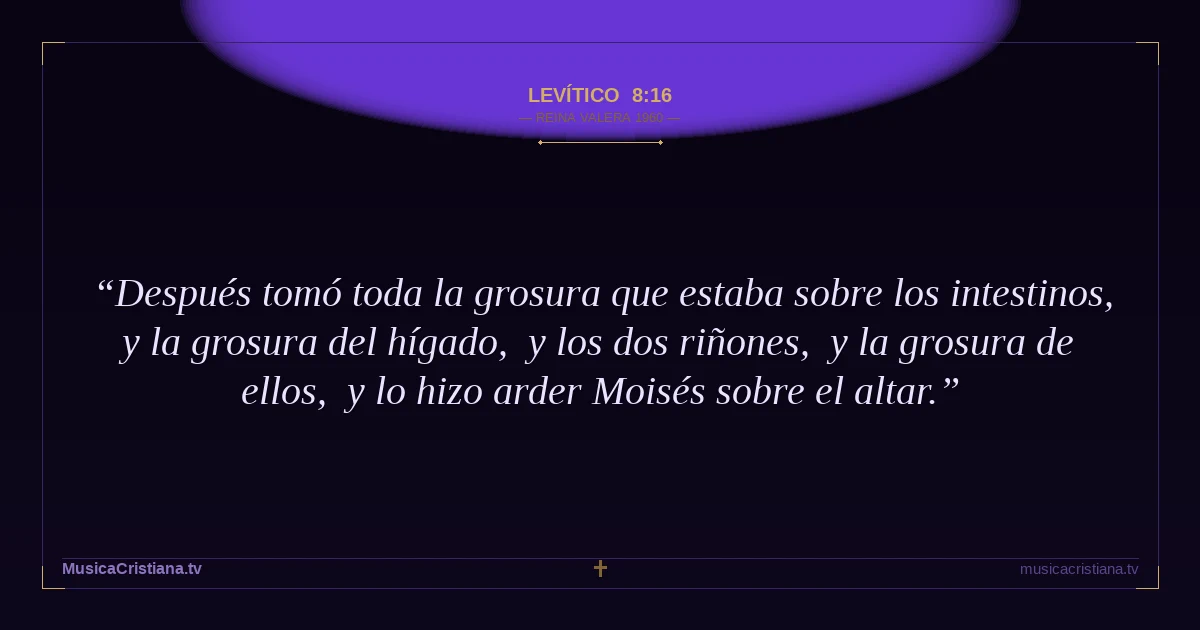 Levítico 8:16 — Biblia Reina Valera 1960 — MusicaCristiana.tv