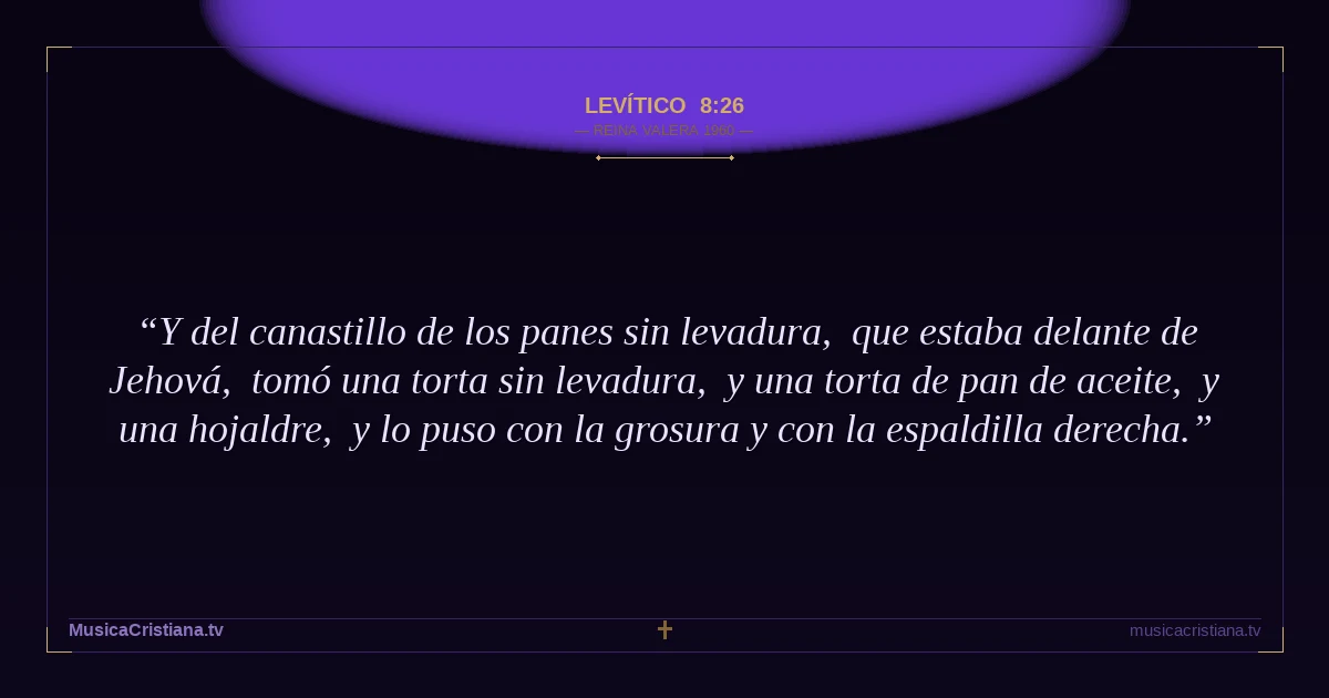 Levítico 8:26 — Biblia Reina Valera 1960 — MusicaCristiana.tv