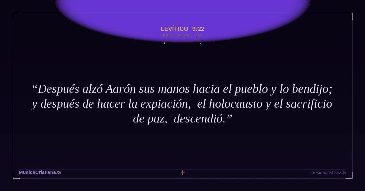 Levítico 9:22 — Biblia Reina Valera 1960 — MusicaCristiana.tv